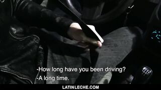 LatinLeche - Taxi Driver Sucks Latin Dick, Fucked for Cash 