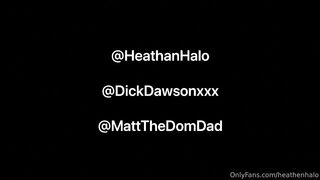 Heath Halo Dick Dawson & Matt The Dom Dad - Gay Porn Sex Video