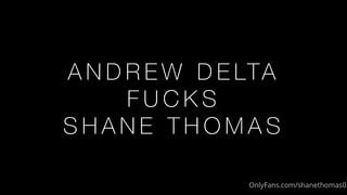 Shane Thomas & Andrew Delta