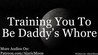 M4F - Training you to be Daddy's Whore [erotic Audio for Women] AlaricMoon - BussyHunter.com